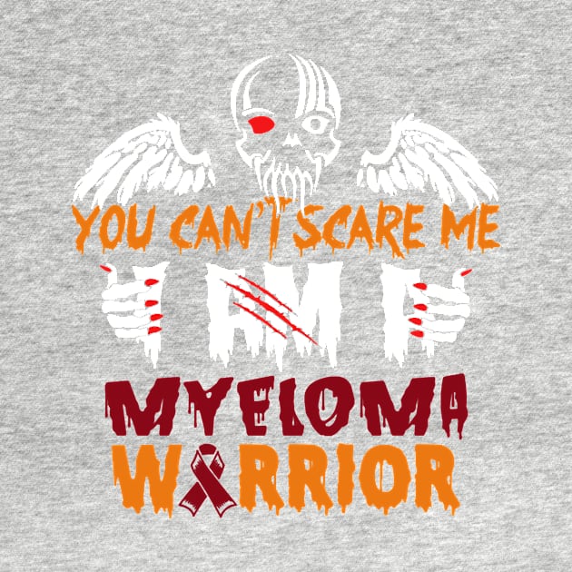 Myeloma Awareness You Cant Scare Me Burgundy Ribbon In This Family No One Fights Alone by Mayla90